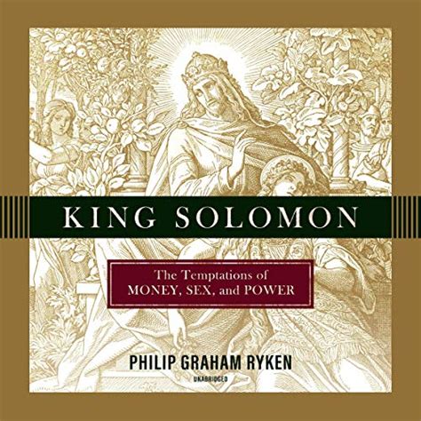 king solomon the temptations of money sex and power Kindle Editon