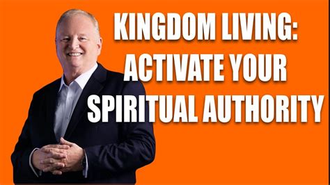 kingdom living how to activate your spiritual authority Doc
