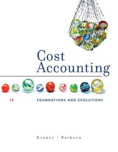 kinney and raiborn cost accounting solution manual Reader