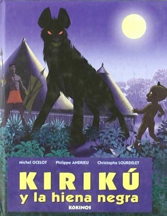 kiriku y la hiena negra mini kiriku kokinos Epub