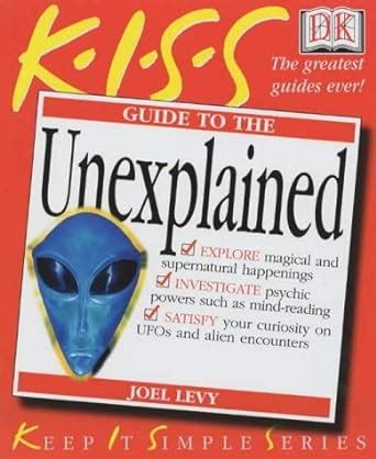 kiss guide to the unexplained keep it simple series PDF