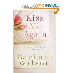 kiss me again restoring lost intimacy in marriage Reader