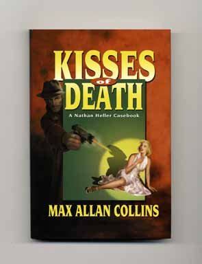 kisses of death a nathan heller casebook Reader