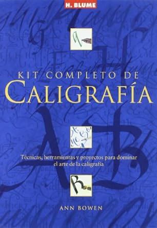 kit completo de caligrafia artes tecnicas y metodos Reader