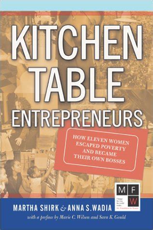 kitchen table entrepreneurs how eleven women escaped poverty and became their own bosses PDF