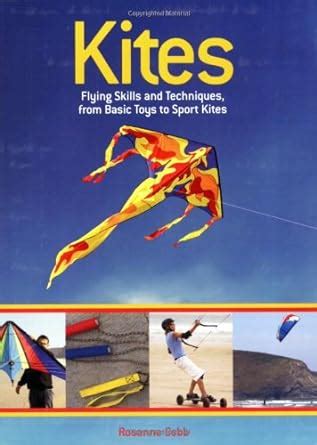 kites flying skills and techniques from basic toys to sport kites Reader