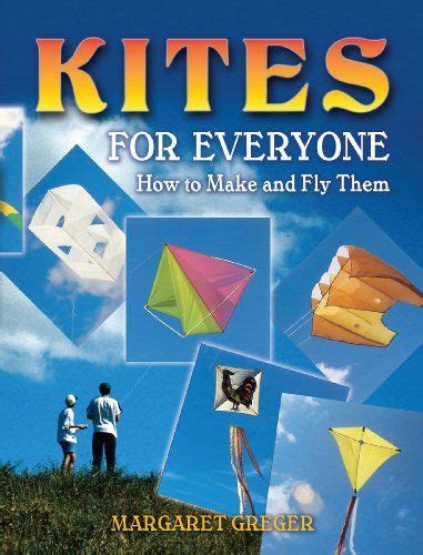 kites for everyone how to make and fly them Epub