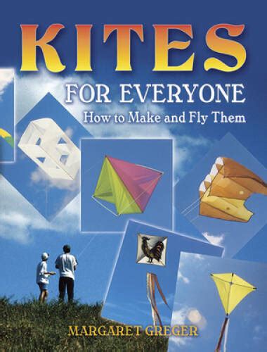 kites for everyone how to make and fly them Epub