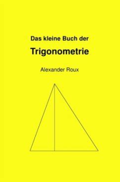 kleine buch trigonometrie alexander roux PDF