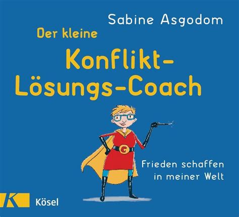 kleine konfliktl sungscoach frieden schaffen meiner Reader