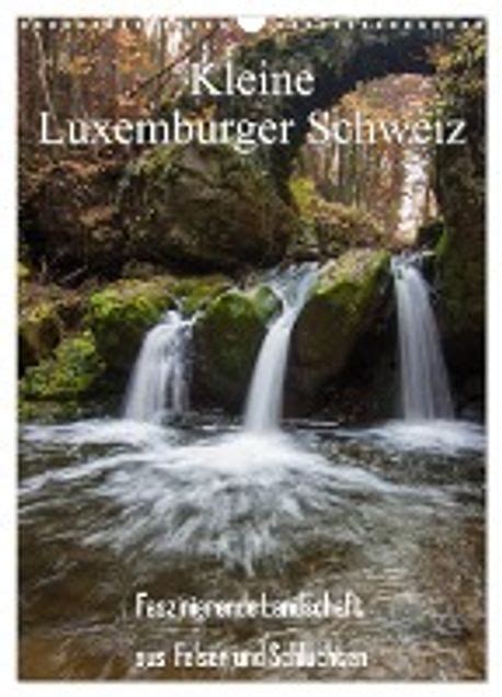 kleine luxemburger schweiz wandkalender 2016 PDF