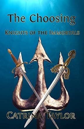 knights of the immortals the choosing PDF