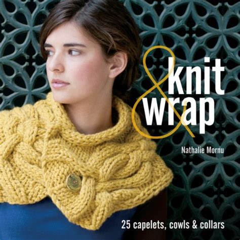 knit and wrap 25 capelets cowls and collars PDF