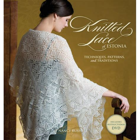knitted lace of estonia with dvd techniques patterns and traditions Epub