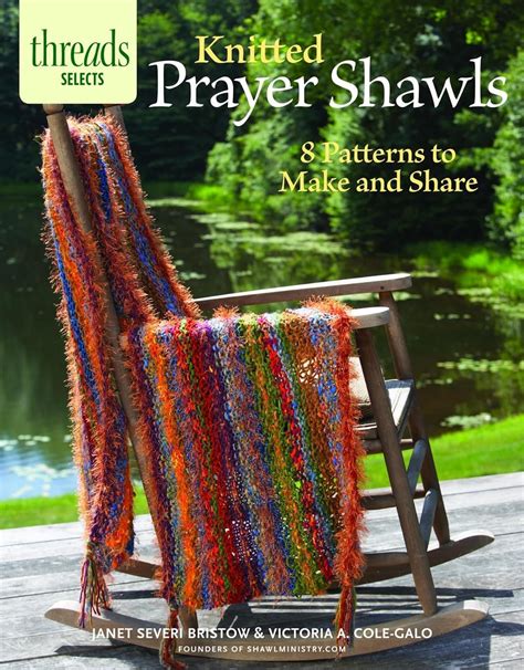 knitted prayer shawls 8 patterns to make and share threads selects Epub