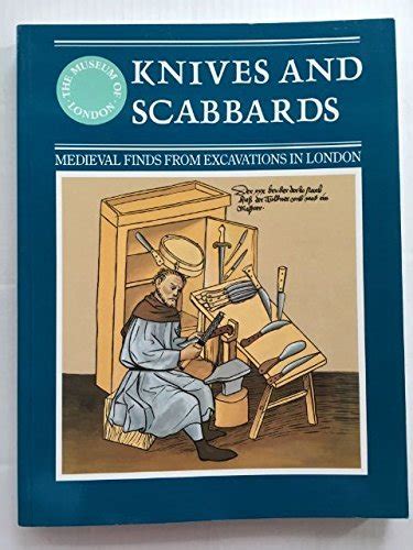 knives and scabbards medieval finds from excavations in london Epub