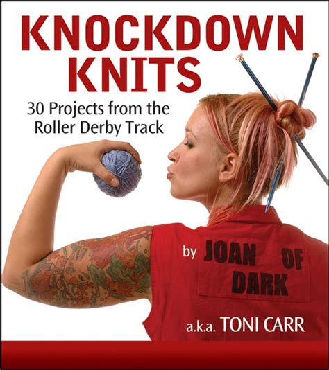 knockdown knits 30 projects from the roller derby track Reader