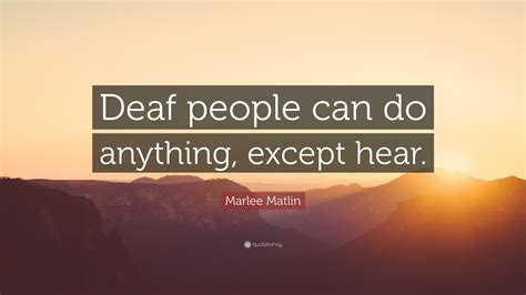 know that quotes from deaf women for a positive life Doc