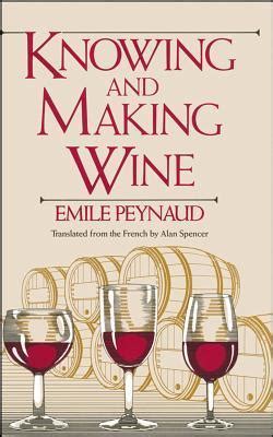 knowing and making wine by emile peynaud PDF 238524 pdf Doc