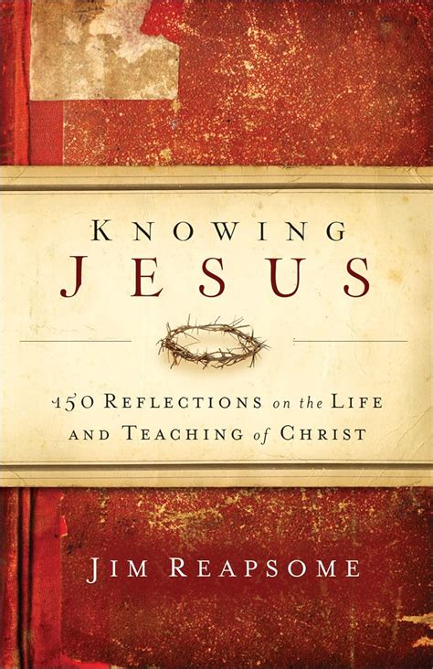 knowing jesus 150 reflections on the life and teaching of christ Epub