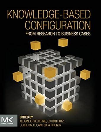 knowledge based configuration from research to business cases PDF