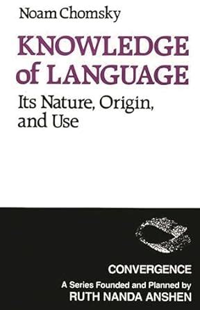 knowledge of language its nature origins and use convergence Epub