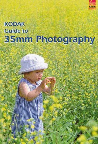 kodak guide to 35mm photography techniques for better pictures PDF