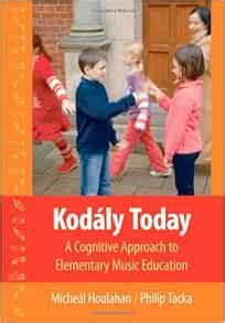 kodaly today a cognitive approach to elementary music education Reader