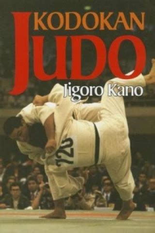 kodokan judo the essential guide to judo by its founder jigoro kano Doc