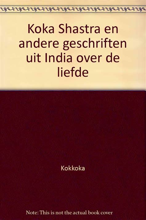 koka shastra en andere geschriften uit india over de liefde PDF