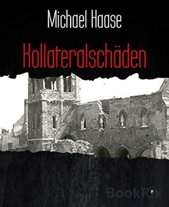 kollateralsch den opfer krieges michael haase ebook PDF