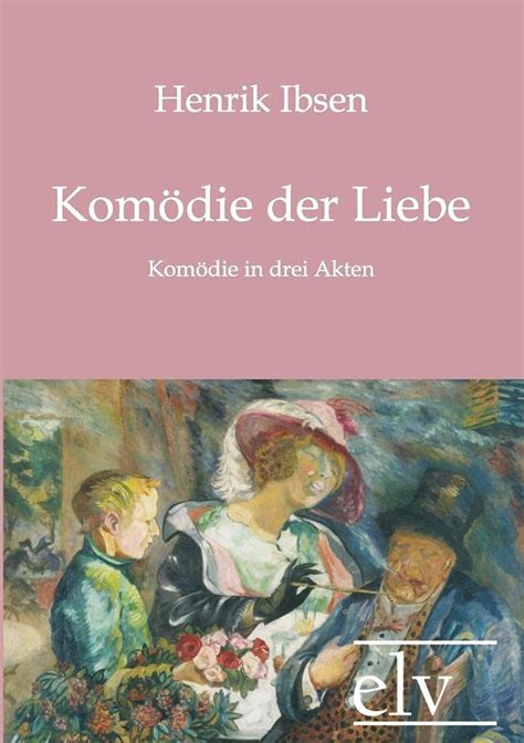 kom die liebe henrik ibsen PDF