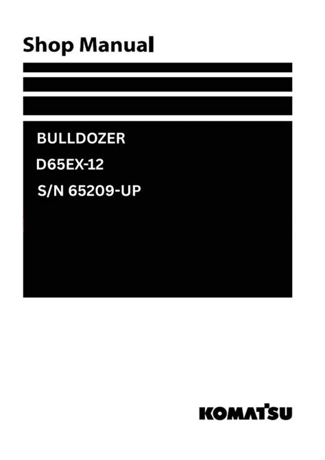komatsu d65ex 12 shop manual Kindle Editon