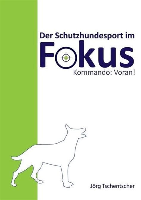 kommando voran schutzhundesport im fokus Doc