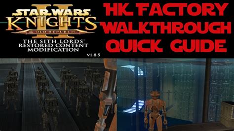 Kotor 2 Hk Factory Walkthrough