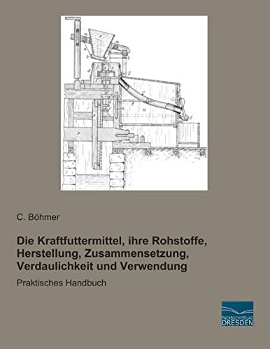 kraftfuttermittel ihre rohstoffe herstellung verwendung Doc