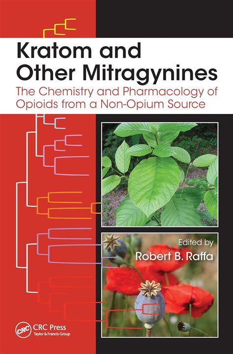 kratom and other mitragynines the chemistry and pharmacology of opioids from a non opium source Reader