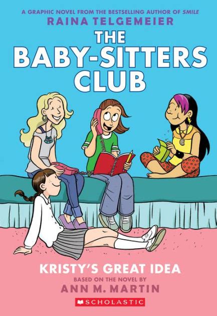 kristys great idea full color edition the baby sitters club graphix 1 Reader