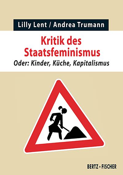 kritik staatsfeminismus kinder k che kapitalismus Reader