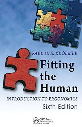 kroemer fitting the human introduction to ergonomics sixth edition Doc