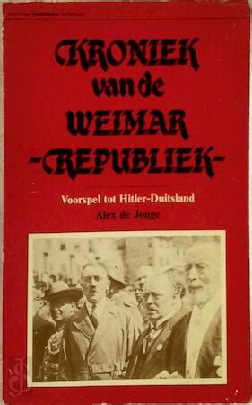 kroniek van de weimar republiek voorspel tot hitlerduitsland Reader