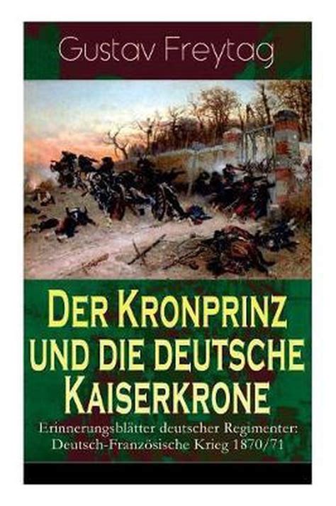 kronprinz deutsche kaiserkrone erinnerungsbl?ter deutsch franz?ische ebook PDF