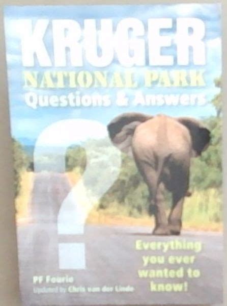 kruger national park questions and answers everything you ever wanted to know Reader