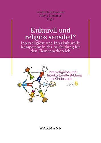 kulturell religi s sensibel interkulturelle elementarbereich Epub