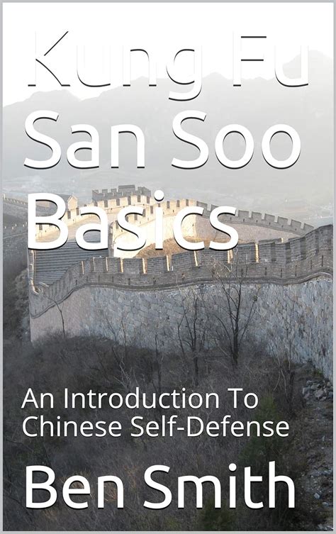 kung fu san soo basics an introduction to chinese self defense Kindle Editon
