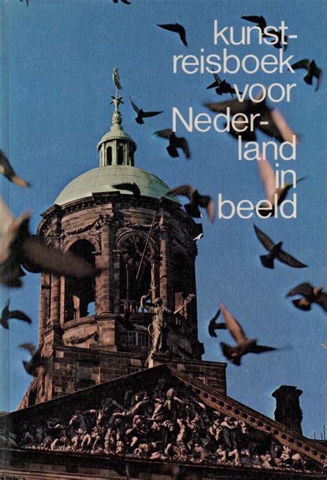 kunstreisboek voor nederland deel iv zeeland noordbrabant limburg Doc