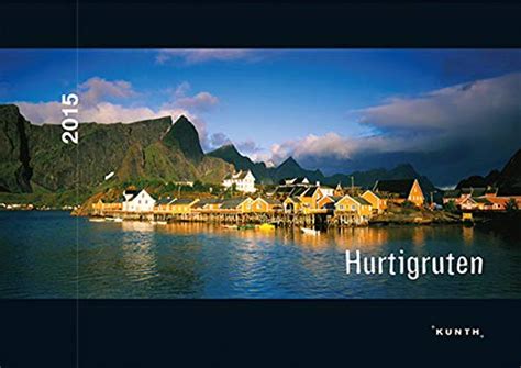 kunth kalender hurtigruten 2016 bildkalender Kindle Editon