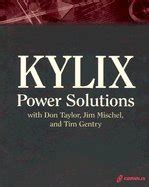 kylix power solutions with don taylor jim mischel and tim gentry Kindle Editon