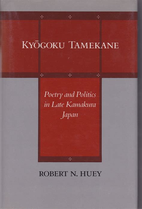 kyogoku tamekane poetry and politics in late kamakura japan Doc