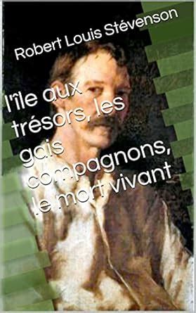 l Ã®le aux trÃ©sors les gais compagnons le mort vivant French Edition Epub